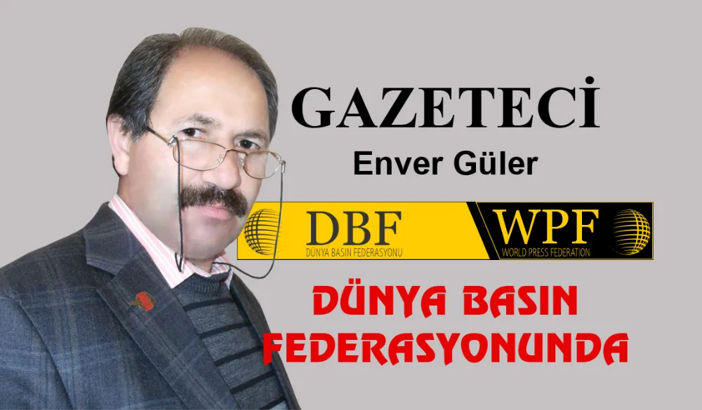 Gazeteci Enver Güler’e önemli görev