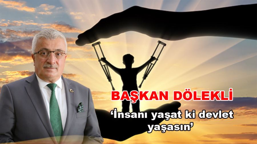 Başkan Dölekli’den 3 Aralık Dünya Engelliler Günü mesajı