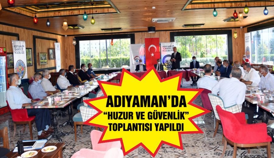 HUZUR VE GÜVENLİK TOPLANTISI YAPILDI 