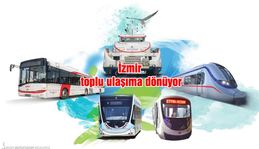 ​İzmir toplu ulaşıma dönüyor