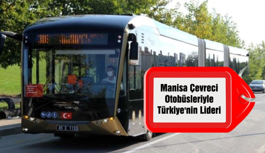 Manisa Çevreci Otobüsleriyle Türkiye