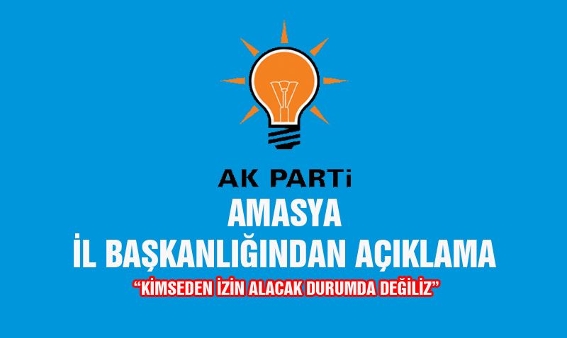 KİMSEDEN İZİN ALACAK DURUMDA DEĞİLİZ