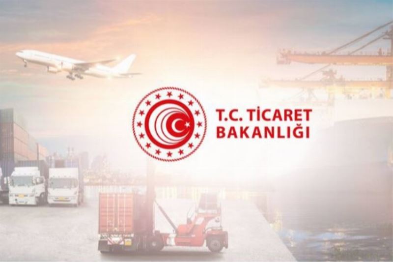 Ticaret Bakanlığı 645 firmaya 