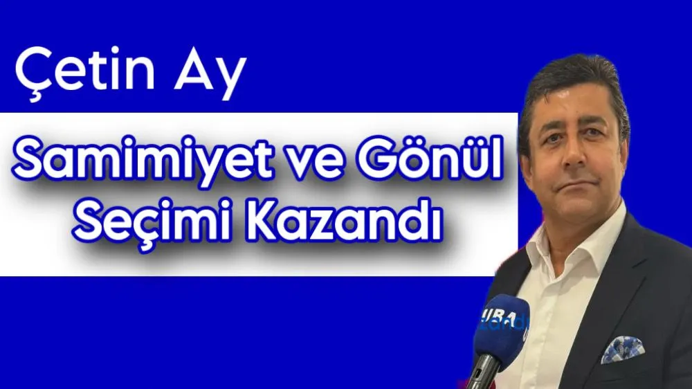 Çetin Ay: ABD Seçimleri Samimiyetin Gücünü Gösterdi