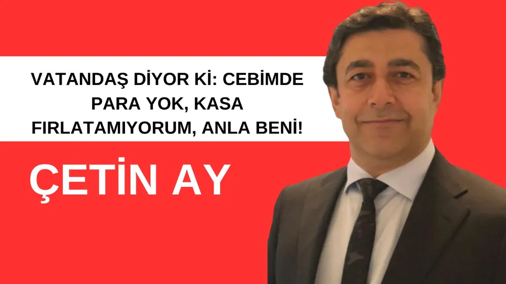 VATANDAŞ DİYOR Kİ: CEBİMDE PARA YOK, KASA FIRLATAMIYORUM, ANLA BENİ!