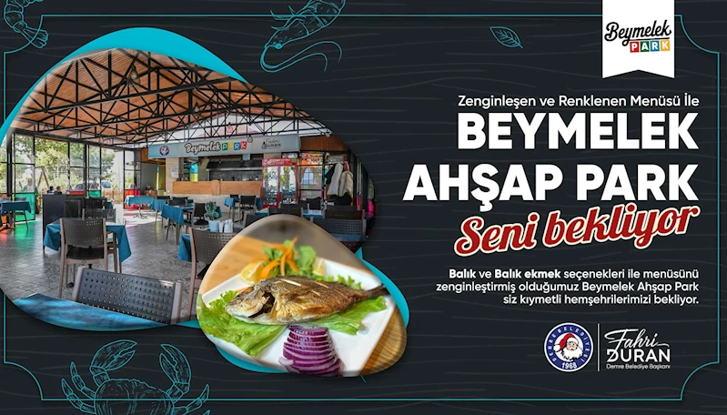 Beymelek Ahşap Park Balık Restoranı Açıldı!