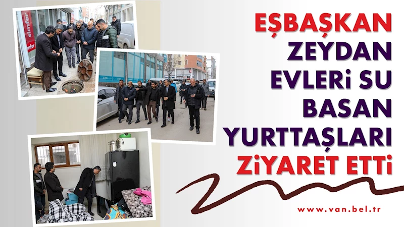 Eşbaşkan Zeydan evleri su basan yurttaşları ziyaret etti