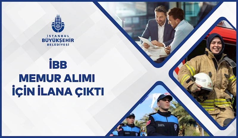 İBB, 1.532 MEMUR ALIMI YAPACAK