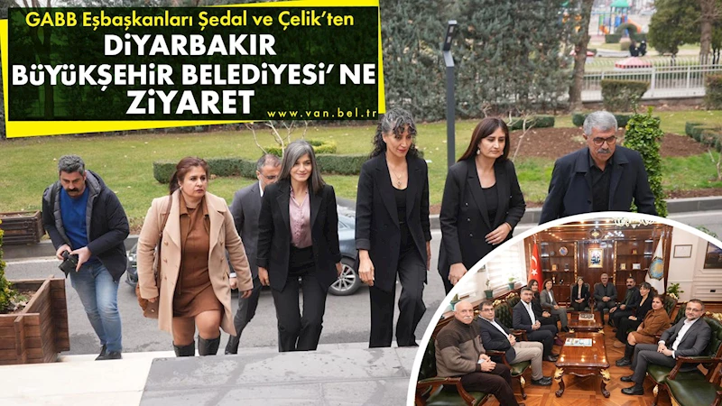 GABB Eşbaşkanları Şedal ve Çelik’ten Diyarbakır Büyükşehir Belediyesi’ne ziyaret