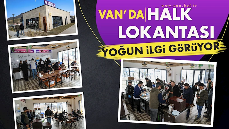 Van’da Halk Lokantası yoğun ilgi görüyor