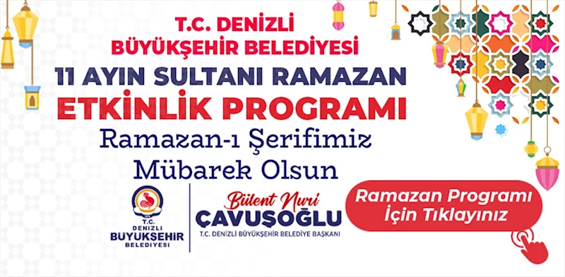 Denizli Büyükşehir’den ramazan etkinlikleri