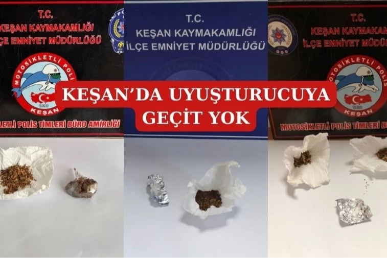 Edirne Keşan’da uyuşturucuya geçit yok