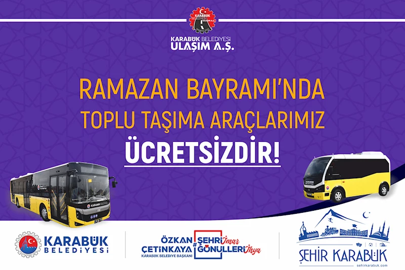 Karabük’te Ramazan Bayramı Boyunca Toplu Taşıma Ücretsiz