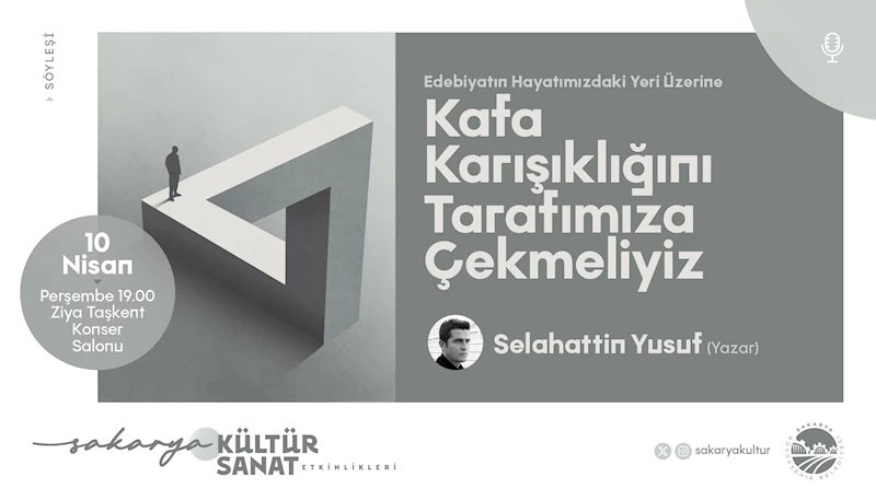 Selahattin Yusuf Sakarya’da kültür sanat dostlarıyla buluşuyor