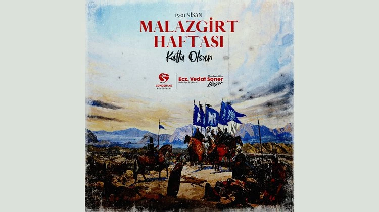 BAŞKANIMIZDAN, 15-21 NİSAN MALAZGİRT HAFTASI KUTLAMA MESAJI