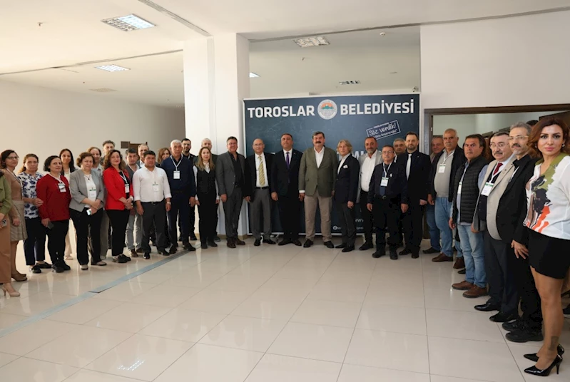 YEREL YÖNETİMLERDE İŞ SAĞLIĞI VE GÜVENLİĞİ ÇALIŞTAYI, TOROSLAR BELEDİYESİNİN EV SAHİPLİĞİNDE YAPILDI