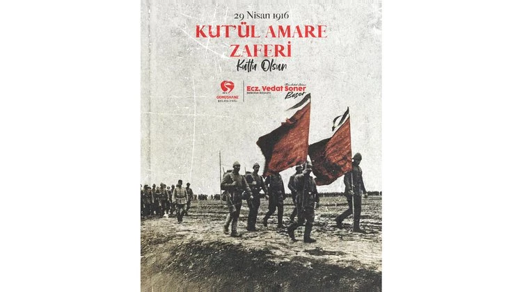 BAŞKANIMIZ, KUT’UL AMARE ZAFERİ