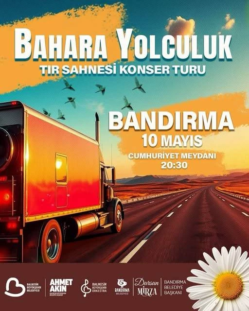 Bahara Yolculuk TIR Sahnesi Konser Turu Bandırma’da!