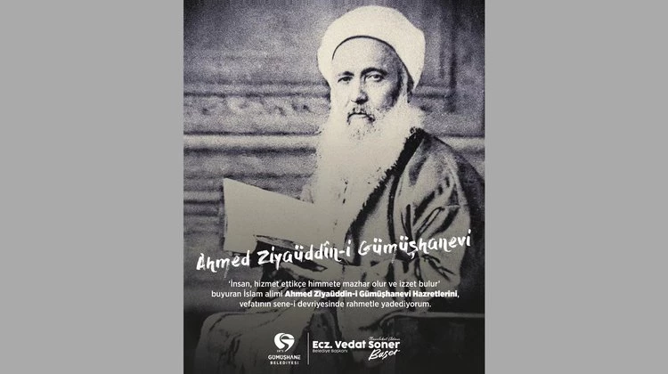 BAŞKANIMIZ İSLAM ALİMİ AHMED ZİYAÜDDİN-İ GÜMÜŞHANEVİ HAZRETLERİ