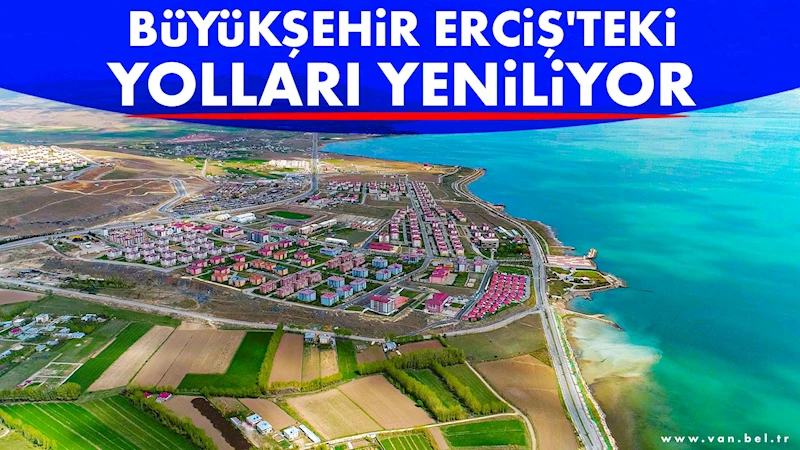 BÜYÜKŞEHİR ERCİŞ