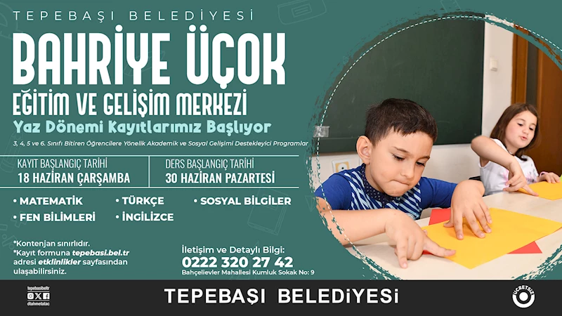 YAZ DÖNEMİ KAYITLARI BAŞLIYOR