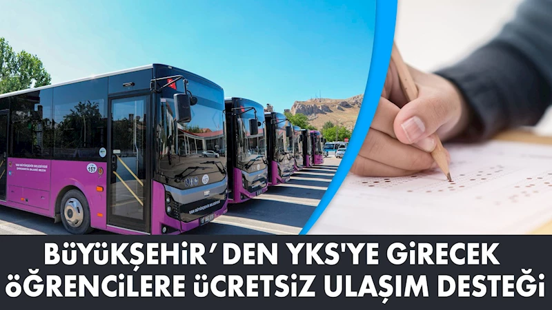 BÜYÜKŞEHİR’DEN YKS