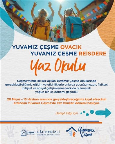 Yuvamız Çeşme Yaz Okulları başvuruları başladı