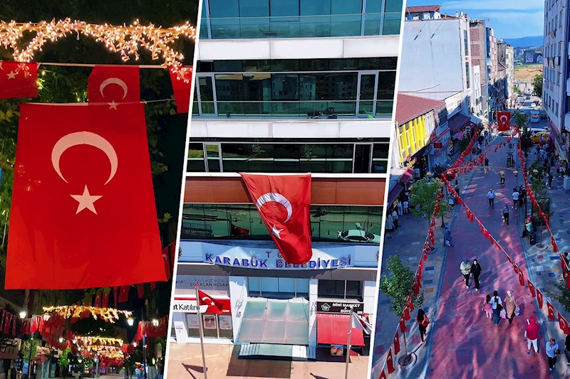 Karabük’ün Dört Bir Yanı Ay Yıldızla Donatıldı
