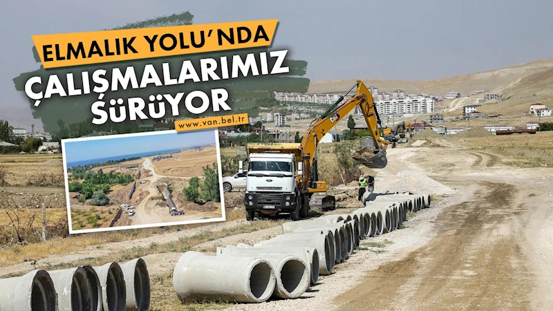 BÜYÜKŞEHİR BELEDİYESİ ELMALIK YOLU’NDA ÇALIŞMALARINI SÜRDÜRÜYOR