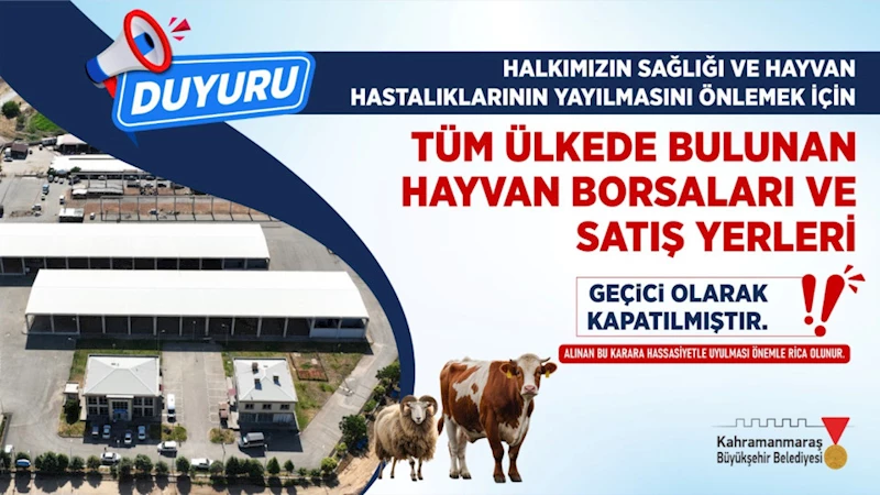 Hayvan Satış Yerleri Geçici Olarak Hizmete Kapatıldı!
