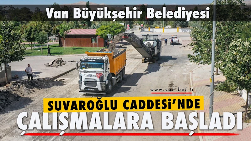 BÜYÜKŞEHİR BELEDİYEMİZ SUVAROĞLU CADDESİNDE ÇALIŞMALARA BAŞLADI