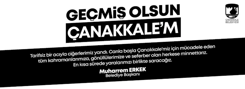 Geçmiş Olsun Çanakkale...