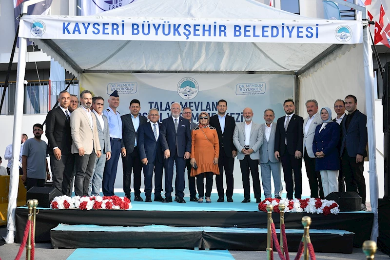 Büyükşehir’den 110 Milyon TL’lik Talas Mevlana Sosyal Yaşam Merkezi’ne Muhteşem Tanıtım Töreni