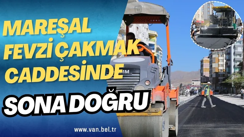 MAREŞAL FEVZİ ÇAKMAK CADDESİNDE SONA DOĞRU